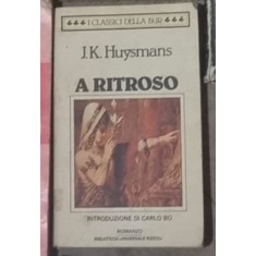 Joris Karl Huysmans - A Ritroso