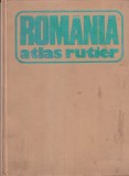 Romania. Atlas rutier - Dragomir Vasile, Balea Victor, Muresanu Gheorghe,