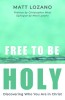 Free to Be Holy