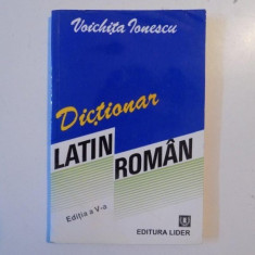 DICTIONAR LATIN ROMAN de VOICHITA IONESCU , 1993