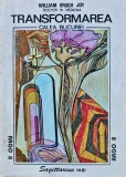 Transformarea. Calea bucuriei - 1995 - William Brugh Joy (AL45)