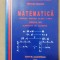 Matematica. Manual clasa a XII-a. Profil M1. Elemente de algebră - Mircea Ganga