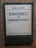 George Muntean - Eminescu si eminescianismul
