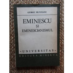 George Muntean - Eminescu si eminescianismul