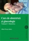 Curs de obstetrica si ginecologie. Vol. I - Obstetrica (editia a II-a) - Mihai Pricop