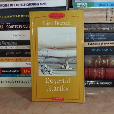 DINO BUZZATI - DESERTUL TATARILOR ( ROMAN ) , BIBLIOTECA POLIROM , 2002 *