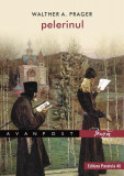 Pelerinul - Paperback brosat - Walther Alexander Prager - Paralela 45, 2020
