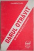 Darul otravit: Nevoia de adevar si dreptate - Ion Argesanu. Carte Drept
