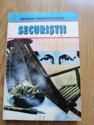 Securistii - George-Valentin Ionita - Editura: Calypso : 1996 foto