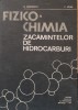 Fizico chimia zacamintelor de hidrocarburi - G. Manolescu, E. Soare