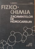 Fizico chimia zacamintelor de hidrocarburi - G. Manolescu, E. Soare