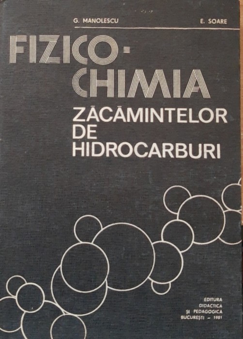 Fizico chimia zacamintelor de hidrocarburi - G. Manolescu, E. Soare