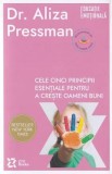 Cele cinci principii esentiale pentru a creste oameni buni - Aliza Pressman