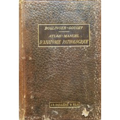 Atlas-manuel D&#039;anatomie Pathologique (cu 137 Planse Color Si - O. Bollinger , C482
