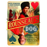 Rousseau&#039;s Dog - John Eidinow