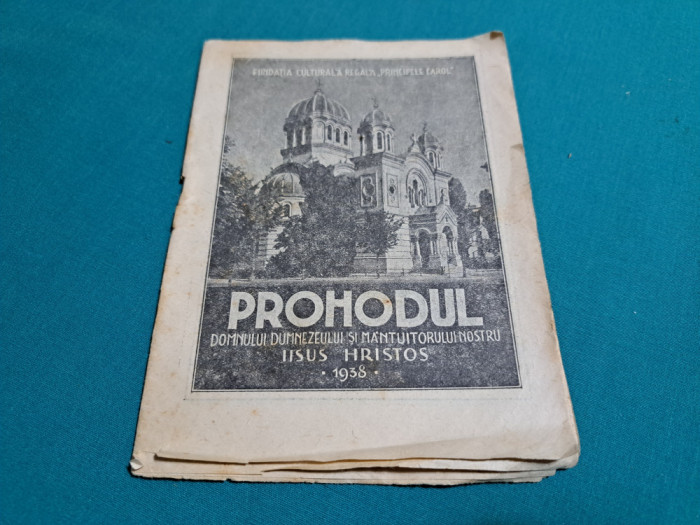 PROHODUL DOMNULUI DUMNEZEULUI ȘI M&Acirc;NTUITORUL NOSTRU IISUS HRISTOS *1938 *