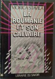 VIORICA STAVILA - LA ROUMANIE ET SON CALVAIRE (RECITS) [ed. princeps/PARIS 1990]