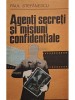 Paul Stefanescu - Agenti secreti si misiuni confidentiale (Editia: 1978)