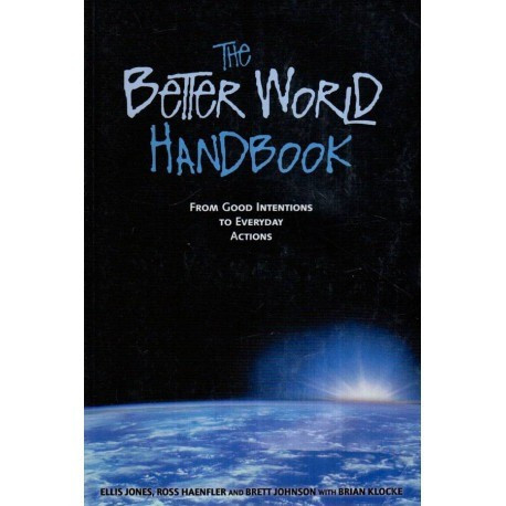 Ellis Jones, Ross Haenfler and Brett Johnson - The Better World HandBook - 112858
