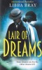 Libba Bray - Lair of Dreams