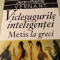 VICLE?UGURILE INTELIGENTEI, METIS LA GRECI -MARCEL DETIENNE, JEAN PIERRE VERNANT