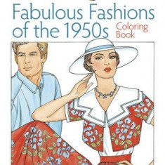 Creative Haven Fabulous Fashions of the 1950s Coloring Book