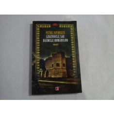 LEGENDELE SAU BASMELE ROMANILOR vol.I - PETRE ISPIRESCU - Pitesti Paralela 45, 2011