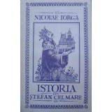 ISTORIA LUI STEFAN CEL MARE-NICOLAE IORGA-266480