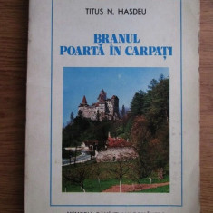 Titus N. Hasdeu - Branul poarta in Carpati