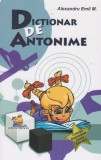 Dictionar de antonime &ndash; Alexandru Emil M.