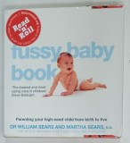 FUSSY BABY BOOK by WILLIAM SEARS and MARTHA SEARS , 2005
