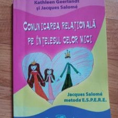 Comunicarea relationala pe intelesul celor mici- Kathleen Geerlandt, Jacques Salome
