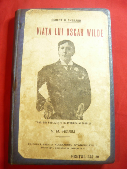 Robert de Sherard -Viata lui Oscar Wilde -trad.NM Nigrim-Ed.Al.Stanciulescu 1915