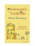 Fluierarul vrajitor - Robert Browning - Editura Brumar