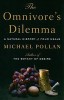 The Omnivore&#039;s Dilemma: A Natural History of Four Meals