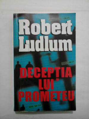 DECEPTIA LUI PROMETEU - Robert Lullum foto