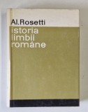 ISTORIA LIMBII ROMANE DE LA ORIGINI PANA IN SEC. AL XVII - lea (CU 6 HARTI AFARA DIN TEXT) de AL. ROSETTI , 1968