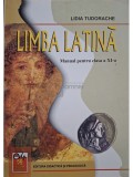 Lidia Tudorache - Limba latina - Manual pentru clasa a XI-a (Editia: 2001)