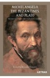 Michelangelo, the Byzantines, and Plato - Elena Ene Draghici-Vasilescu
