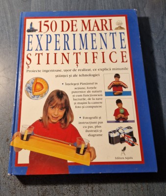 150 de mari experimente stiintifice foto