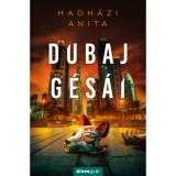 Dubaj g&eacute;s&aacute;i - Hadh&aacute;zi Anita