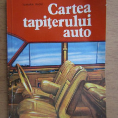 Cartea tapiterului auto - Tamara Radu