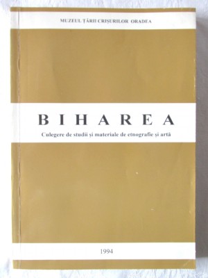 BIHAREA. Culegere de studii şi materiale de etnografie şi artǎ XXI, 1994 foto