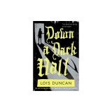 Down a Dark Hall