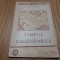 TIMPUL SI CALENDARUL - I. F. Polak - Editura &quot;Cartea Rusa&quot;, 1949, 61 p.