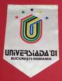 Fanion Sportiv - UNIVERSIADA `81 BUCURESTI - ROMANIA (fara bara de sustinere)