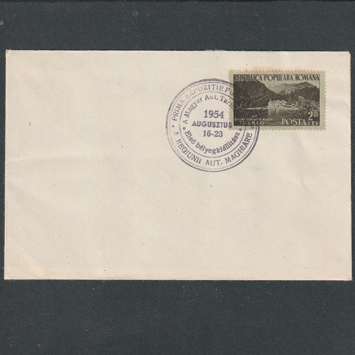 Plic Prima Expozitie Filatelica a Regiunii Autonome Maghiare 1954 cu o valoare LP361