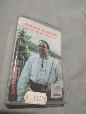 CASETA AUDIO DRAGAN MUNTEAN DE LA NOI DIN PADURENI ORIGINAL ELECTRECORD foto