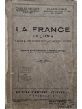Charles Drouhet - La france lecons a l&#039;usage des eleves de IV-e clasee des lycees (Editia: 1936)