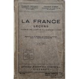 Charles Drouhet - La france lecons a l&#039;usage des eleves de IV-e clasee des lycees (Editia: 1936)